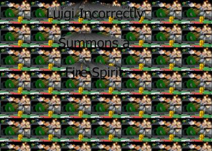 Luigi Incorrectly Summons a Fire Spirit