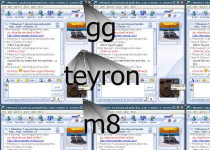 Gays love Teyron