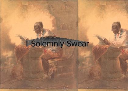 I Solemnly Swear