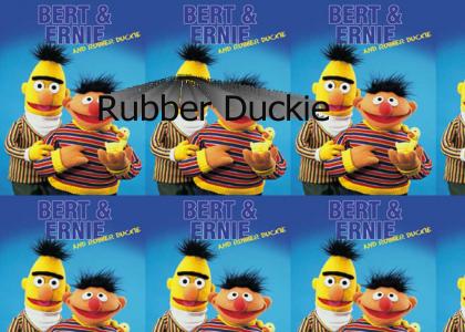 Rubber Duckie Your The One