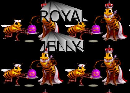 ROYAL JELLY!