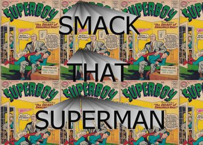 SMACK THAT SUPERMAN