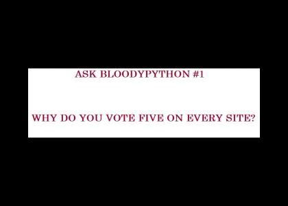 Ask BloodyPython #1