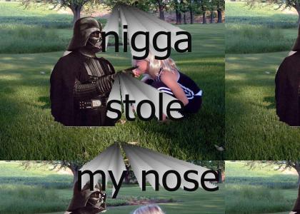 Nigga stole my NOOOOSSSEE