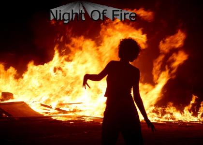 Night of fire