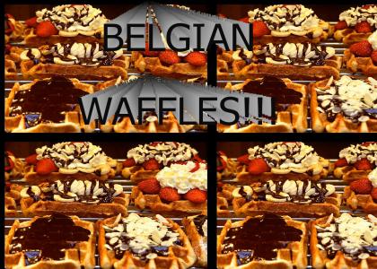 BELGIAN WAFFLES!