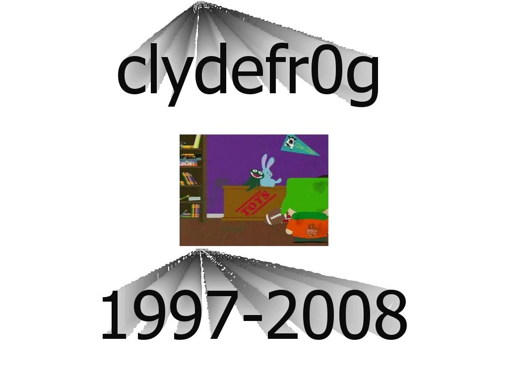 ripclydefr0g