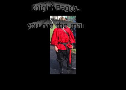 Knight Baggy with his Baggy Fighting Pants