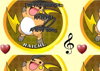 I'm not going to RAICHU a love song