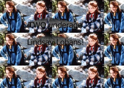 What's the only thing better than one underage Lindsay Lohan?