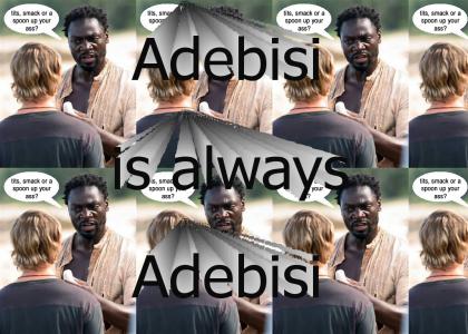 Adebisi is always Adebisi