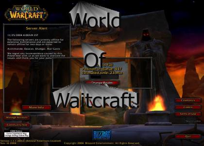 World of Waitcraft!