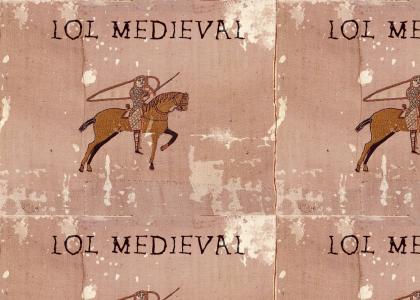 Medieval LOL