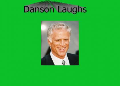 Danson Laughs