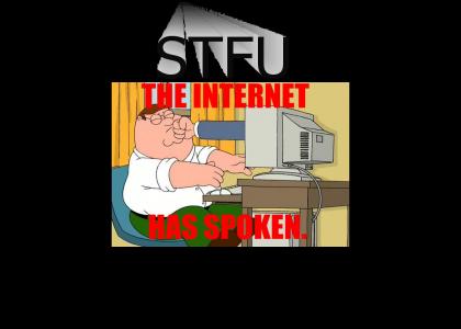 The Internet Has Spoken: STFU