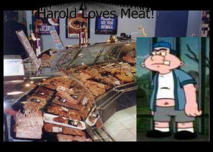 Harold Loves Meat