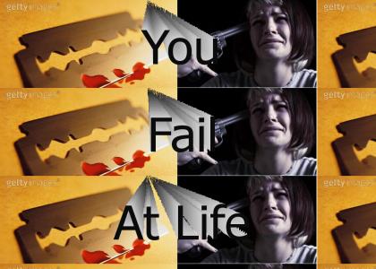 You Fail At Life