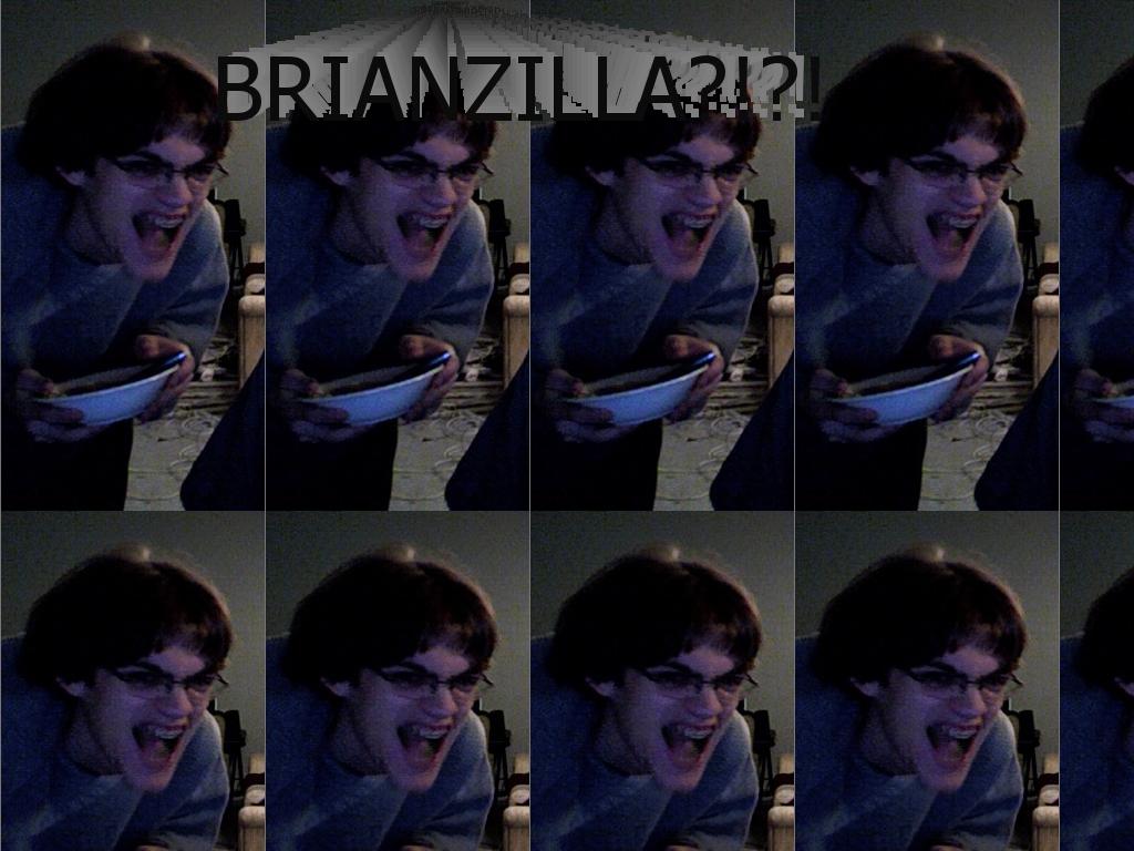 brianzilla