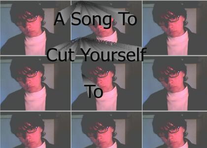 A Song To Cut Yourself To
