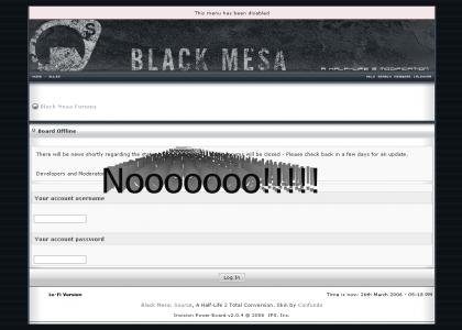 BlackMesaDownNooooooo!!!