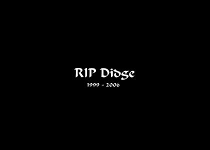 RIP Didge