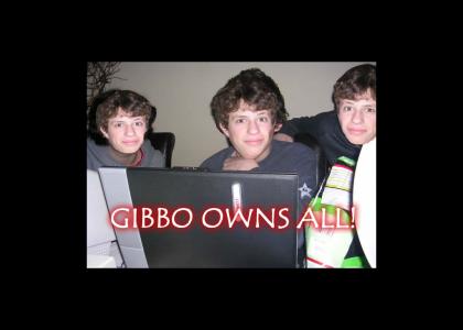 Gibbo Owns all