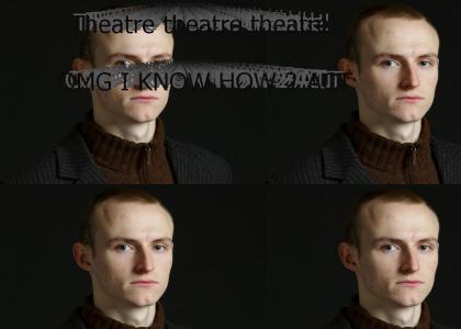 Theatre Theatre Theatre