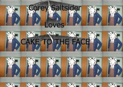 Corey Saltsider can has cake to face?