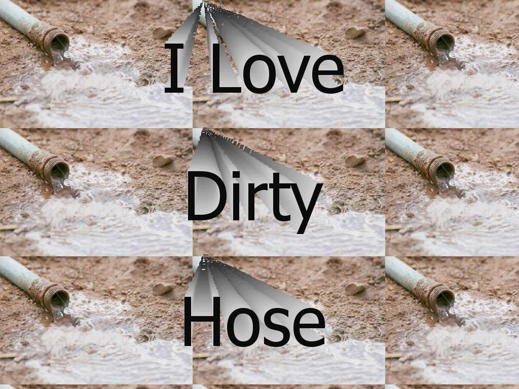dirtyhoese