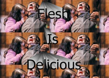 flesh is delicious