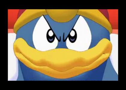 King Dedede (Kirby series) stares into your soul