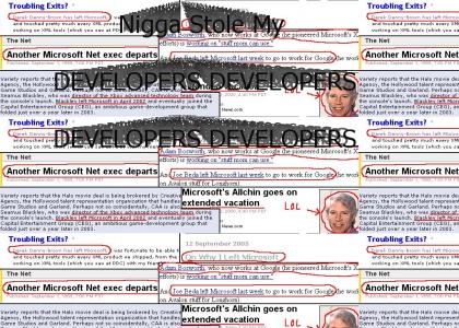 Nigga Stole My DEVELOPERS