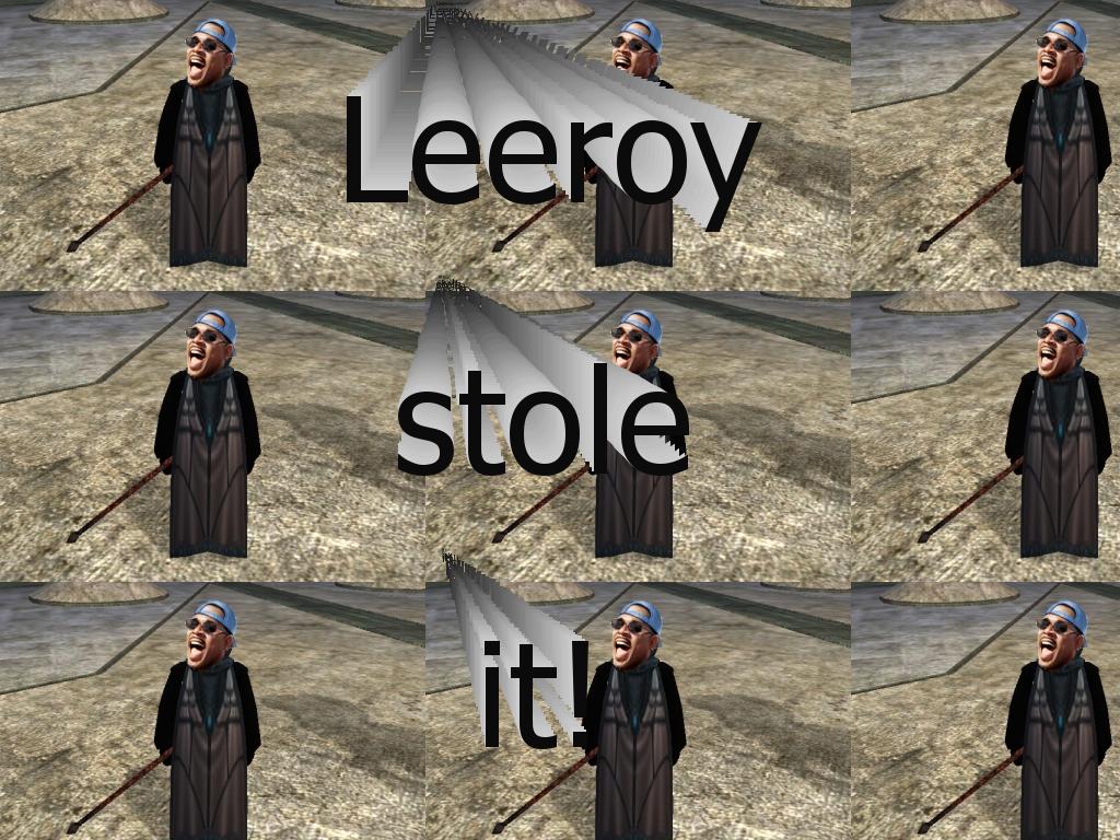 leeroystoleit