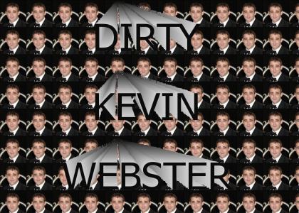Dirty Kevin Webster