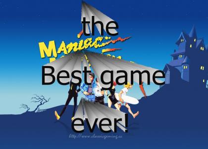 Maniac mansion is...