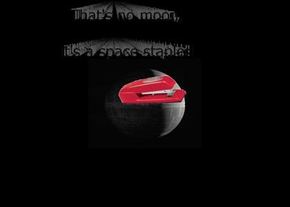 That's no moon, it's a space stapler!