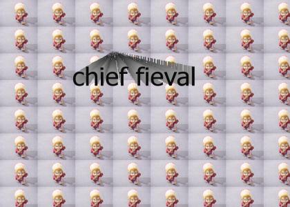 fievals an indian chief lol