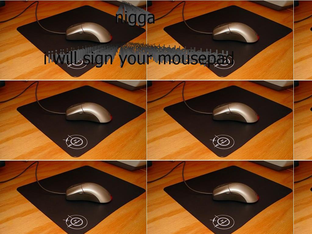 mousepadsigning