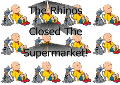 The Rhinos Closed The Supermarket