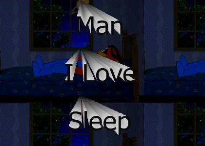 I love sleep