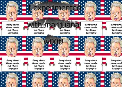 Bill Clinton smoked weed! w00t!