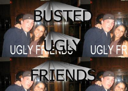 Ugly friends