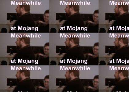 Meanwhile at Mojang