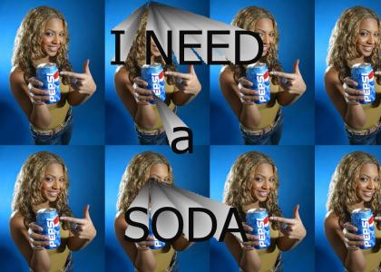 i need a soda