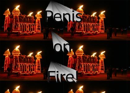 Penis on fire