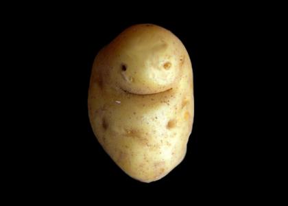 Your Potato Have Just Been Revived