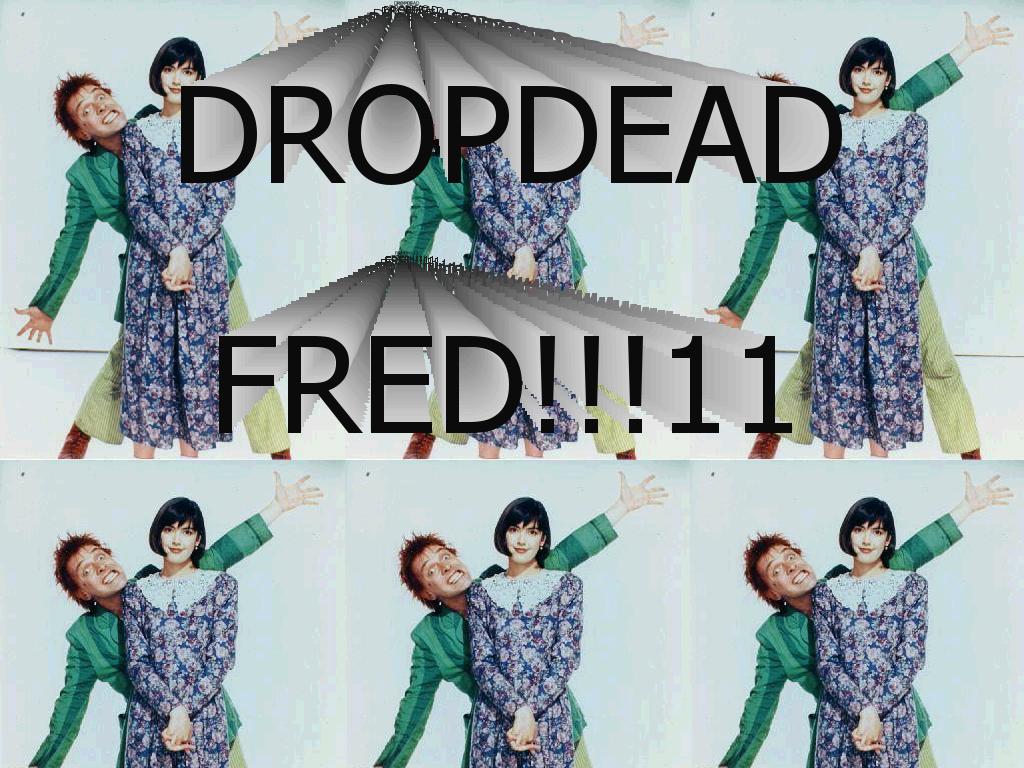 dropdeadfred
