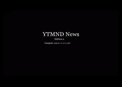 YTMND News: Edition 2