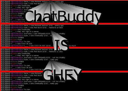 ChatBuddy is Gay