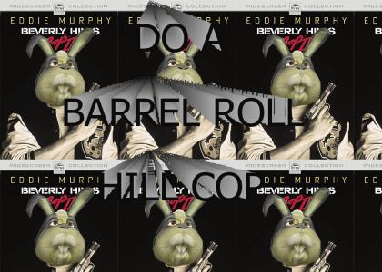 Do A Barrel Roll! Hill Cop